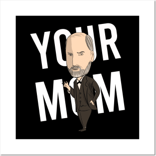 Freud Your Mom Posters and Art